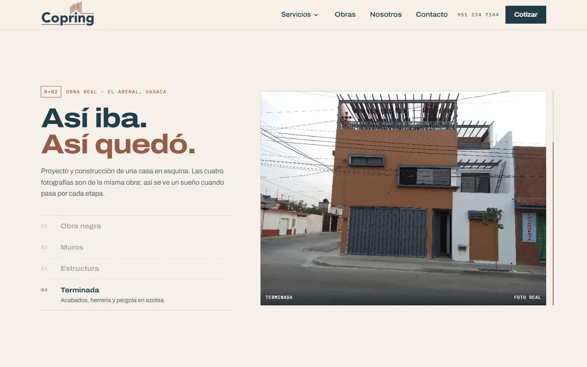 Sección Así iba. Así quedó.: la casa de El Arenal terminada, con los pasos obra negra, muros, estructura y terminada a la izquierda