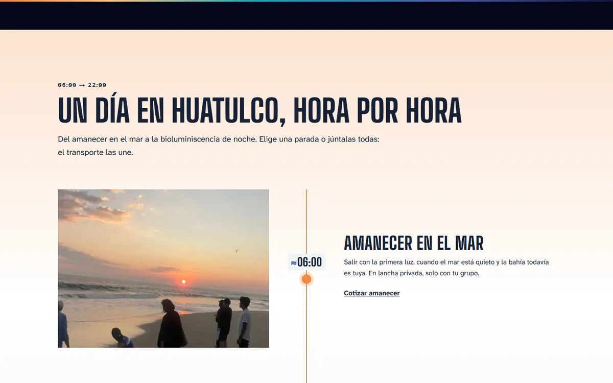 Sección Un día en Huatulco, hora por hora: la primera parada es Amanecer en el mar, cerca de las 6:00, con una línea de tiempo