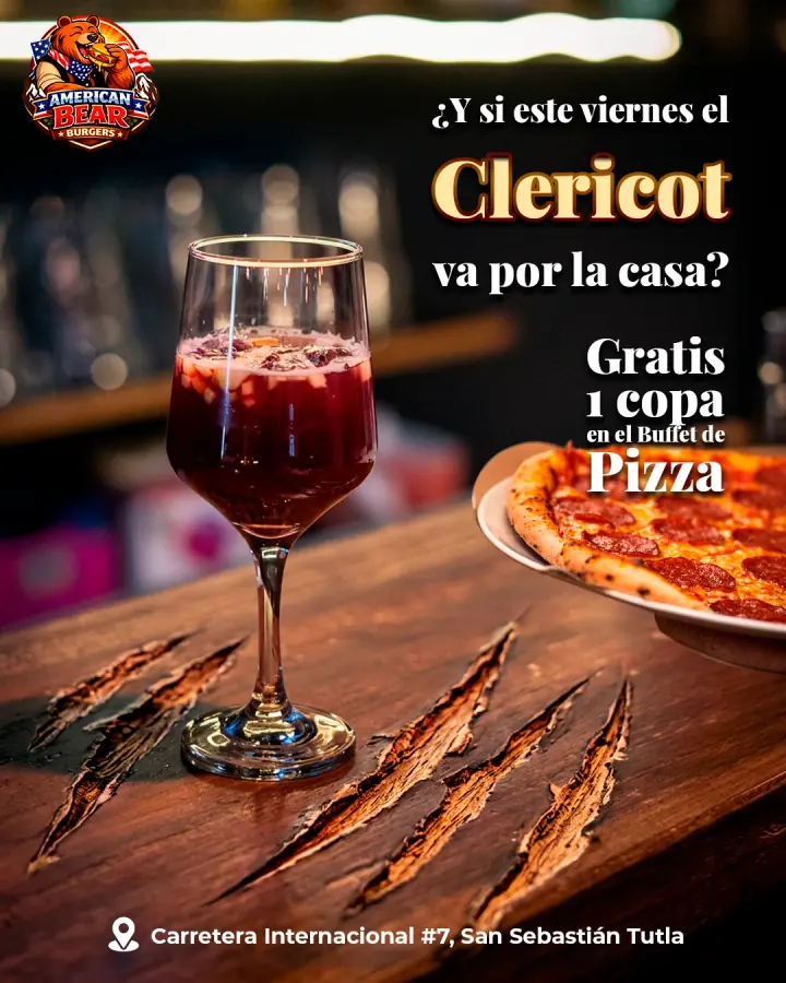 Anuncio de American Bear Burgers: los viernes, clericot gratis en el buffet de pizza, en Carretera Internacional 7, San Sebastián Tutla
